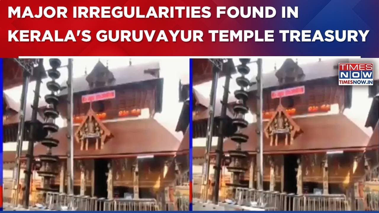Audit Reveals Major Irregularities In Kerala's Guruvayur Temple Treasury; BJP Slams Vijayan Govt