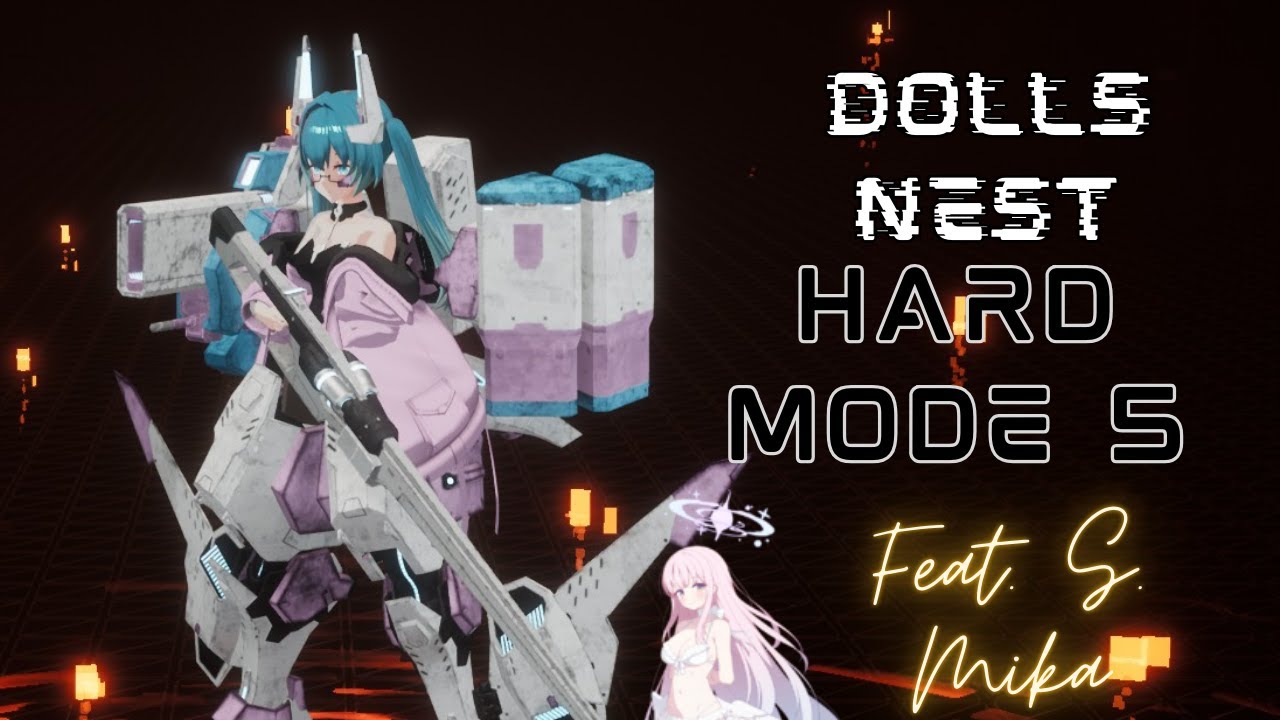 [Dolls Nest: Hard Mode] Completing the Lower Levels (Feat. S. Mika) [5]