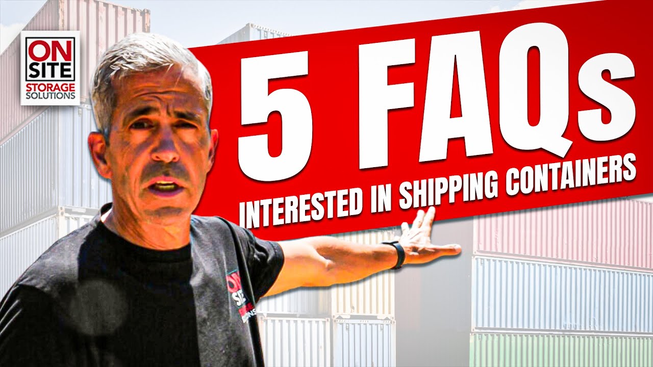 Your Top 5 FAQs Answered: Buying a Shipping Container Made Easy