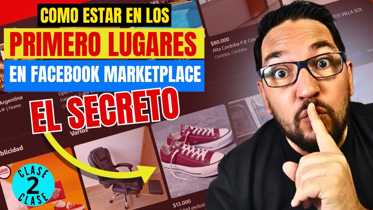 COMO ESTAR EN PRIMEROS LUGARES DE  MARKETPLACE DE FACEBOOK - CLASE 2