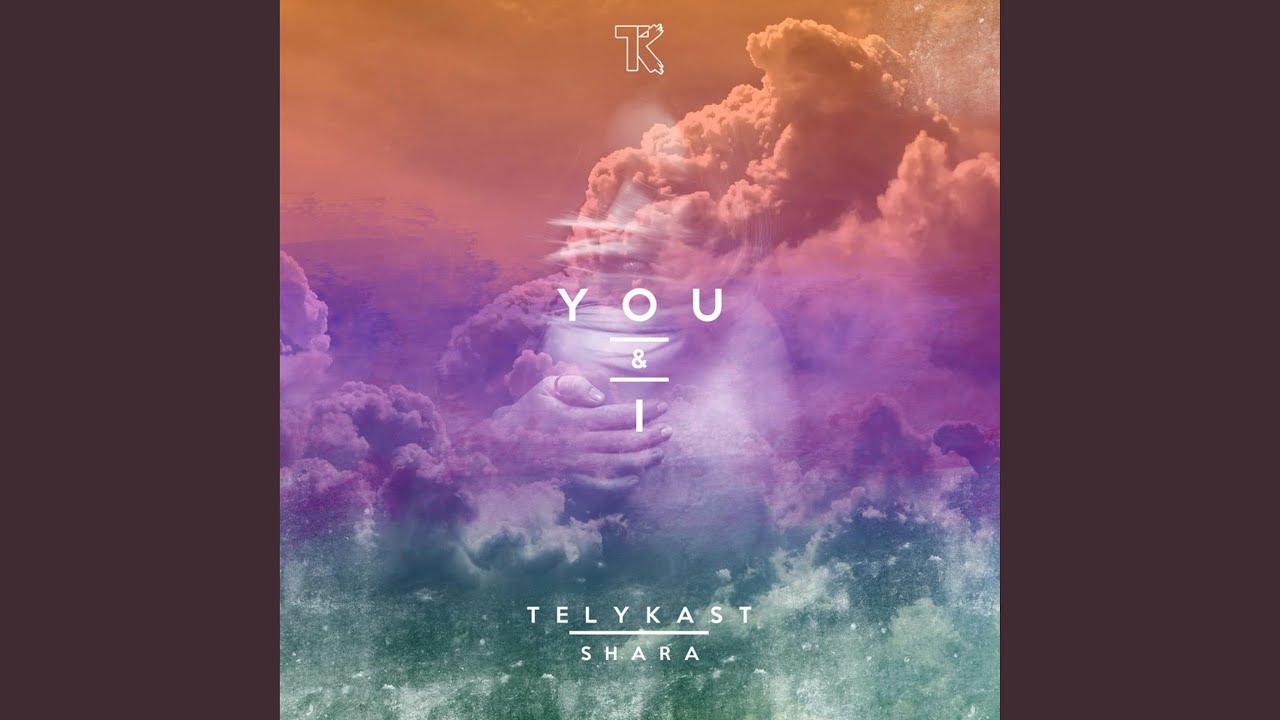 You & I (feat. Shara)