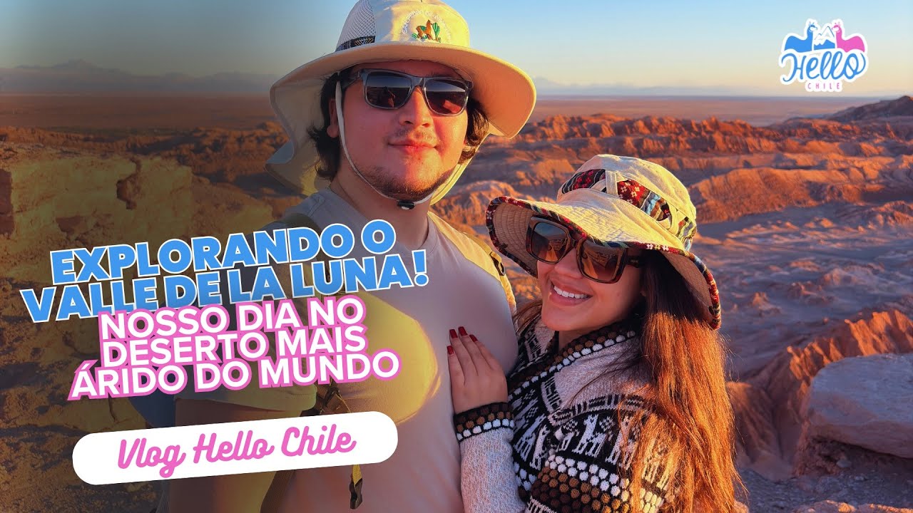 Passeio Valle de la Luna no Atacama — tudo que você precisa saber antes de ir! | Hello Chile 🇨🇱