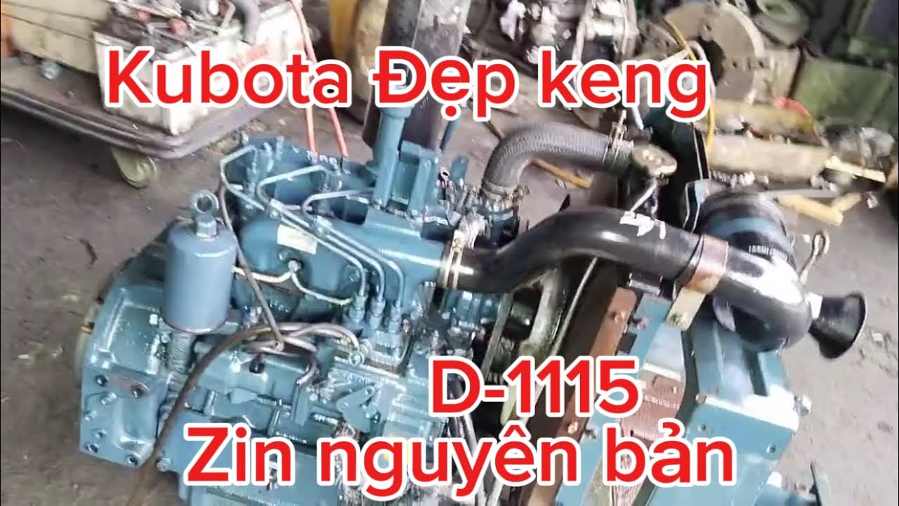 Kubota 1115cc Engine code 1002 | Duc Tung Mechanical | Contact: 0988787682