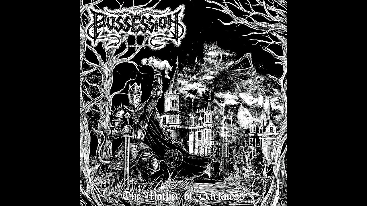 Possession - The Mother of Darkness