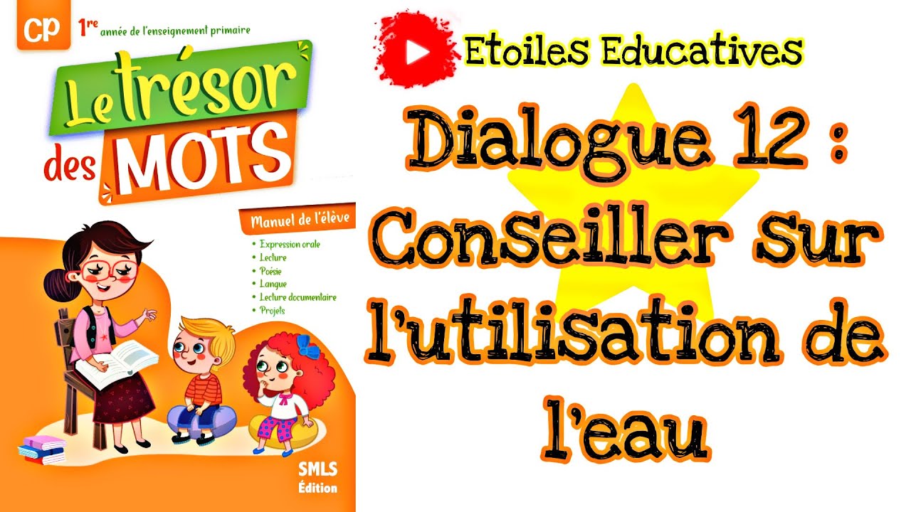 Dialogue 12 | Conseiller sur l'utilisation de l'eau | Le trésor des mots CP page 126 page 143