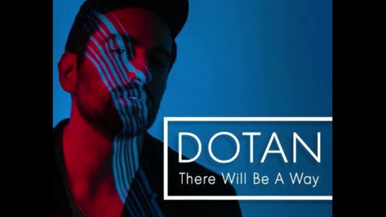 There Will Be A Way - Dotan / Instrumental