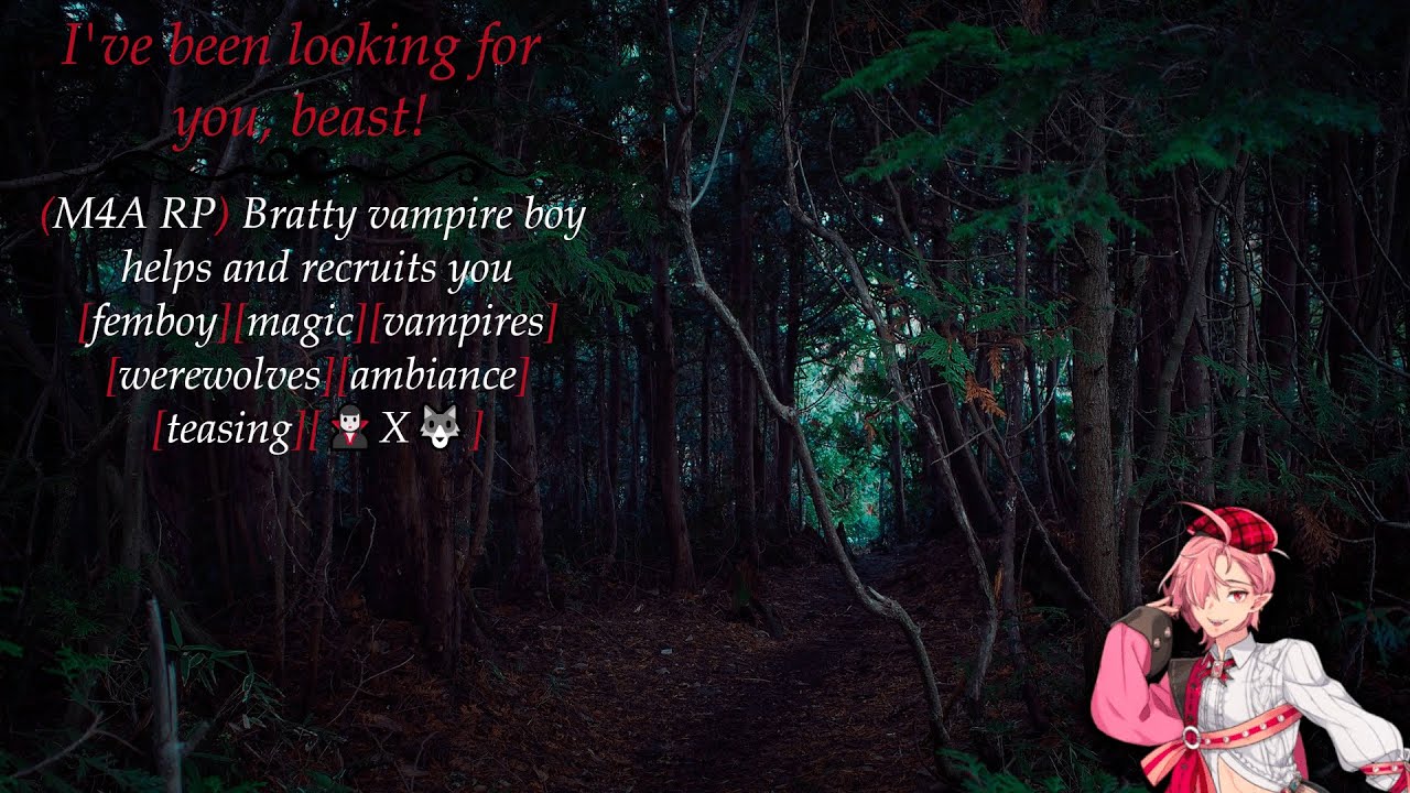 (M4M ASMR) i've been looking for you, beast! [femboy][vampire][werewolf listener][ambiance][teasing]