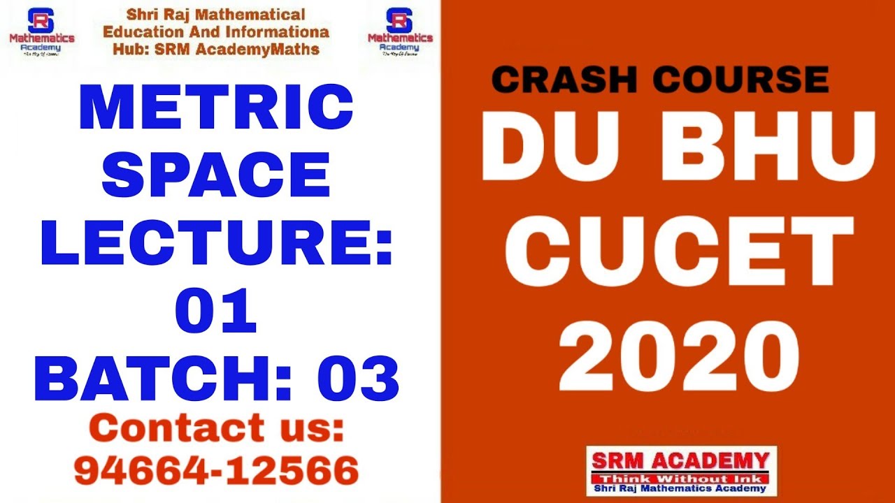 METRIC SPACE || REAL ANALYSIS || L-01 || BHU || CUCET || DU Msc Entrance mathematics Batch 3
