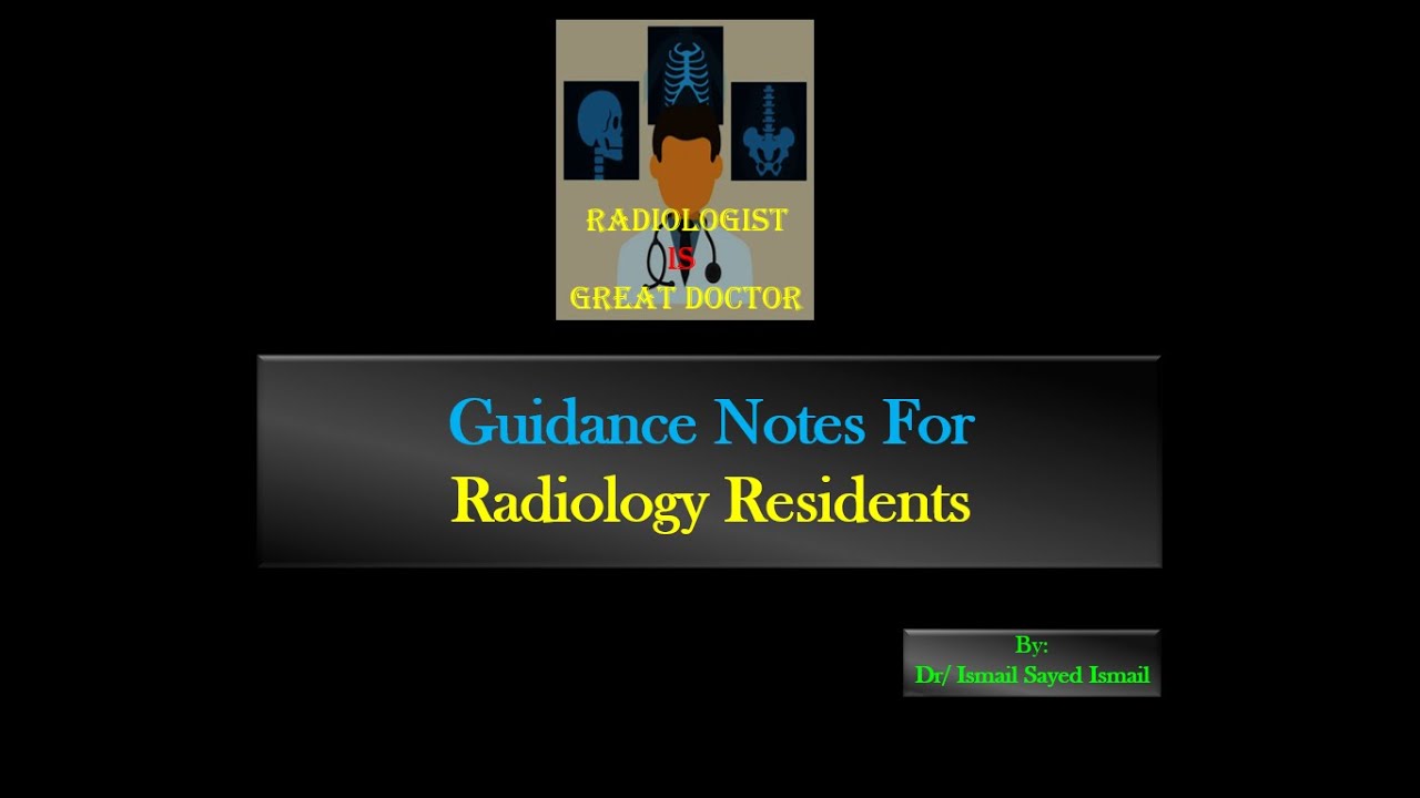 Guidance Notes For Radiology Residents