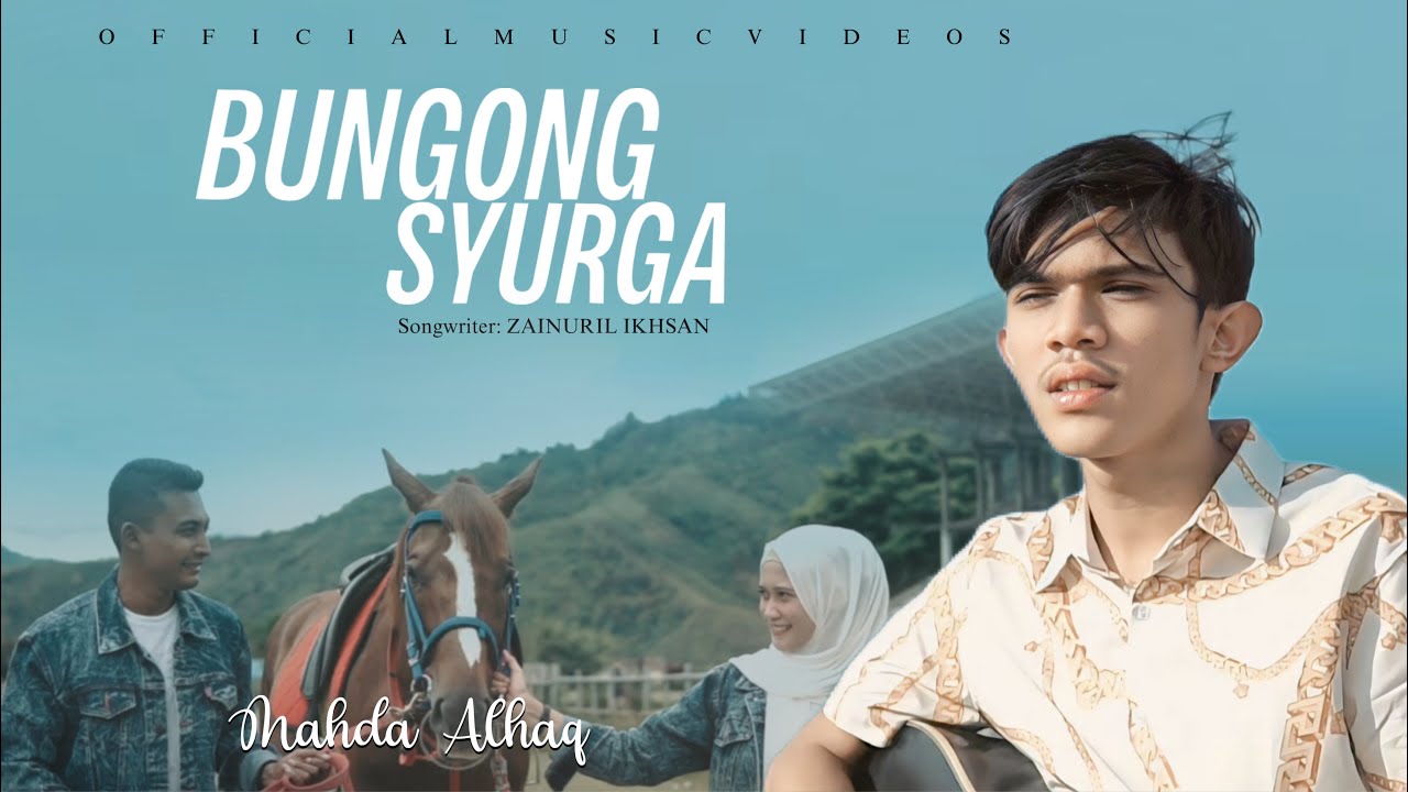 Lagu Aceh Terbaru 2025 - Bungong Syurga - Mahda Alhaq (Official Music Video)