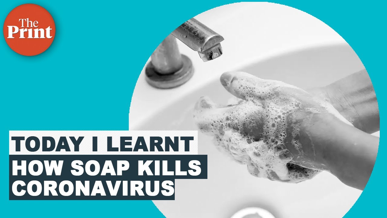 Why soap is your best friend during the coronavirus pandemic