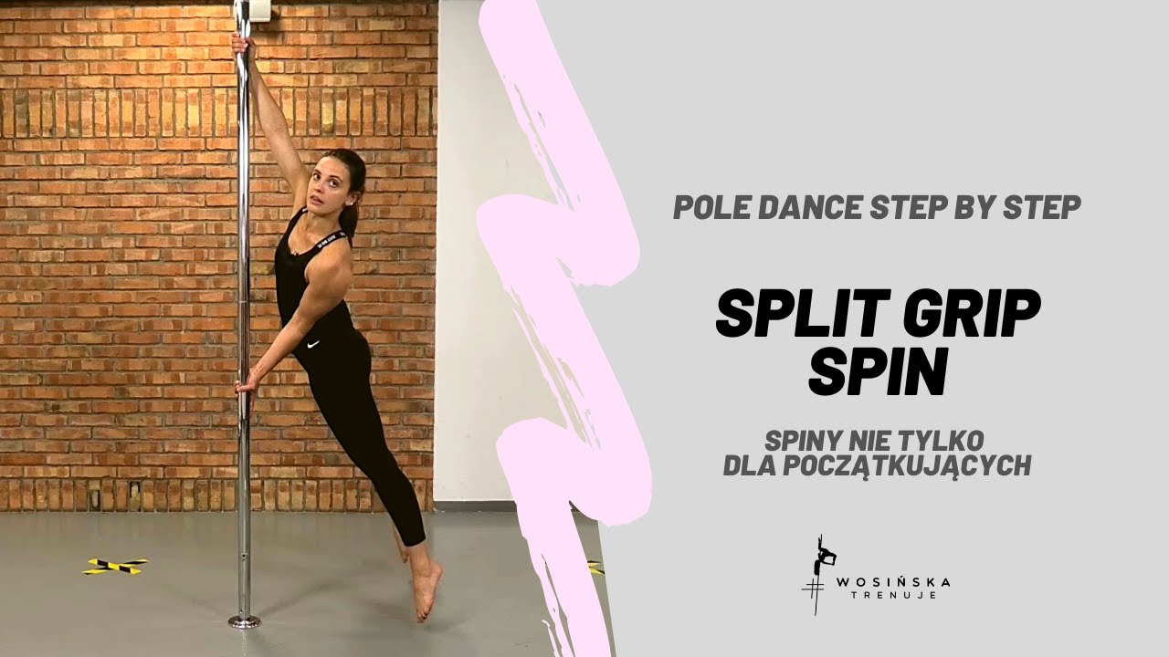SPLIT GRIP SPIN - POLE DANCE STEP BY STEP [16%]