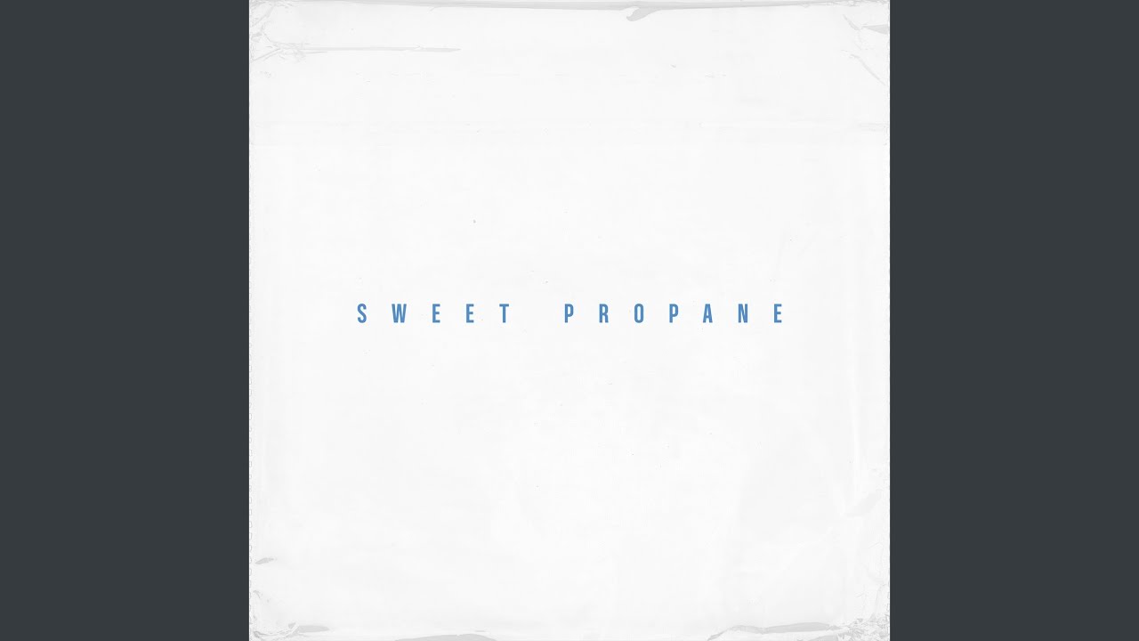 Sweet Propane