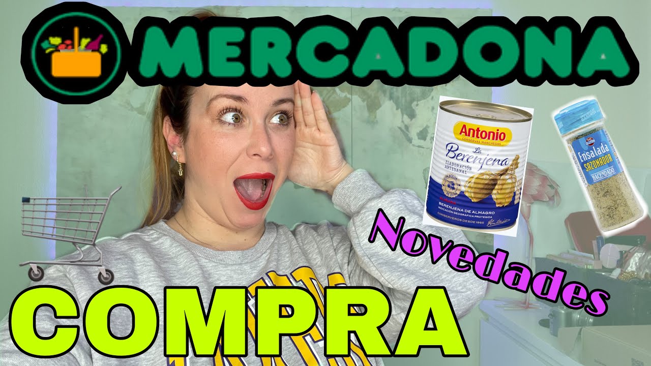 Compra MERCADONA febrero 2022 | NOVEDADES MERCADONA y más | lauritadg