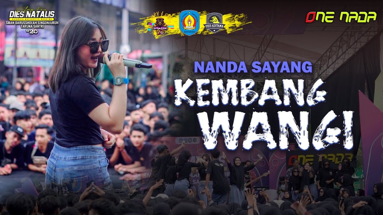 ONE NADA - Kembang Wangi - Nanda Sayang (Live Smanda Singojuruh)