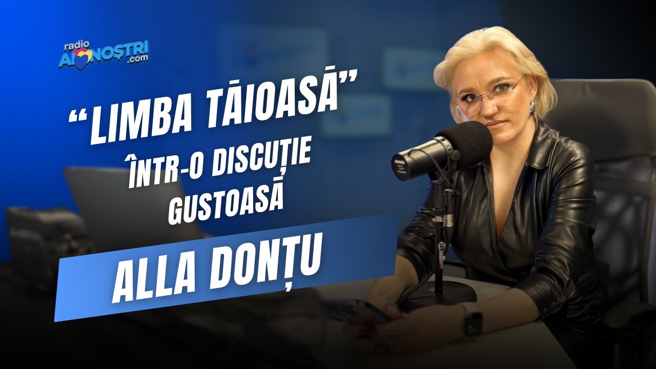 Alla Donțu la Radio Ai Noștri: Feminitate, Crativitate, Spectacole Care Inspiră Viața după 40
