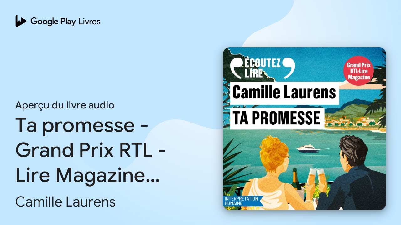 Ta promesse - Grand Prix RTL - Lire Magazine… de Camille Laurens · Extrait du livre audio