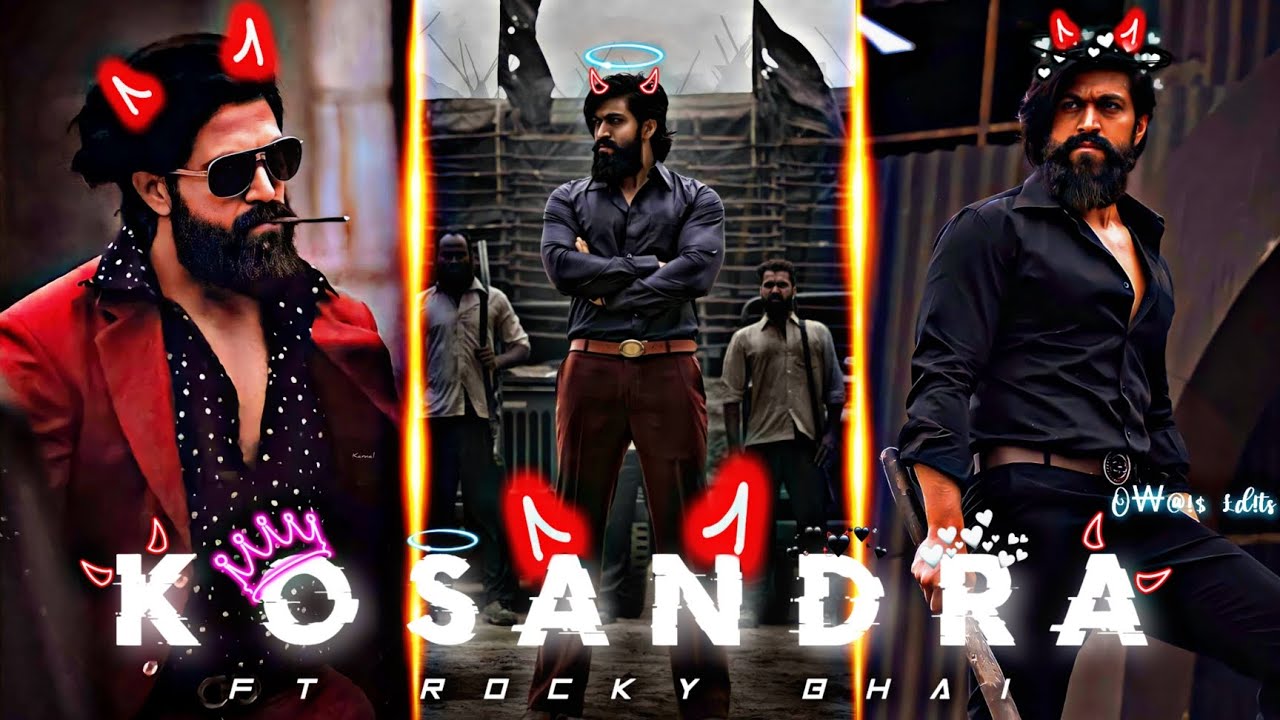 KOSANDRA - ROCKY BHAI EDIT | F.t yash | yash edit | rocky bhai revenge to adheera 😎| KGF2 status