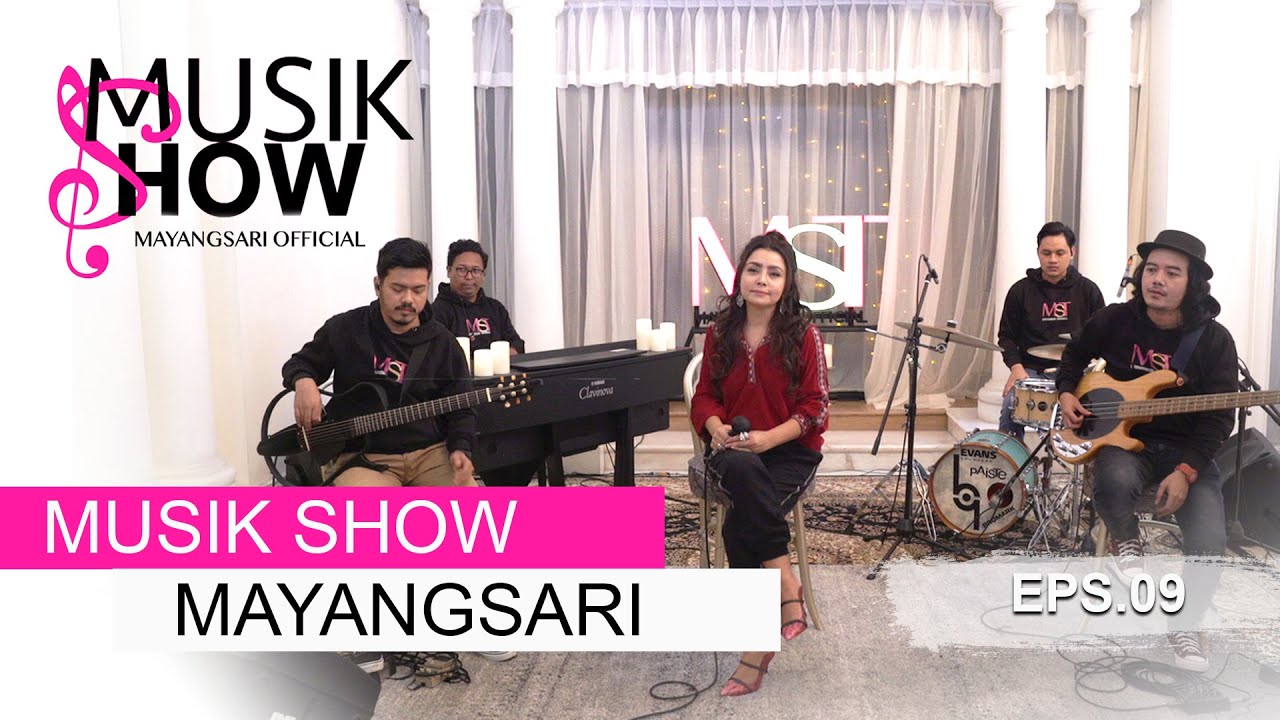 MUSIK SHOW MAYANGSARI EPS.09