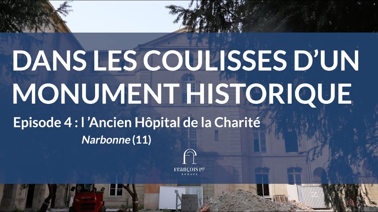 ÉPISODE 5 // L'ANCIENNE CHARITÉ - NARBONNE