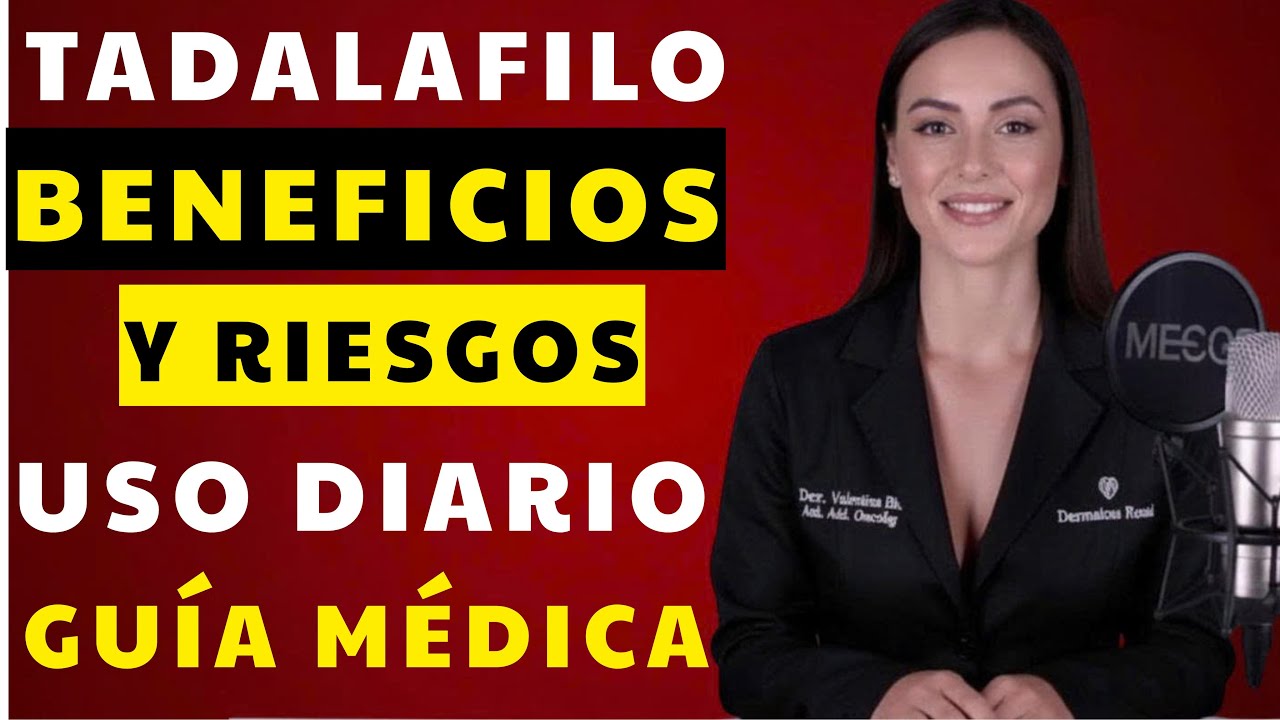 TADALAFILO: BENEFICIOS Y RIESGOS TRAS 30 D&Iacute;AS DE USO| salud &iacute;ntima masculina