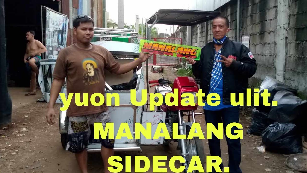 yuon Update ulit. MANALANG SIDECAR.