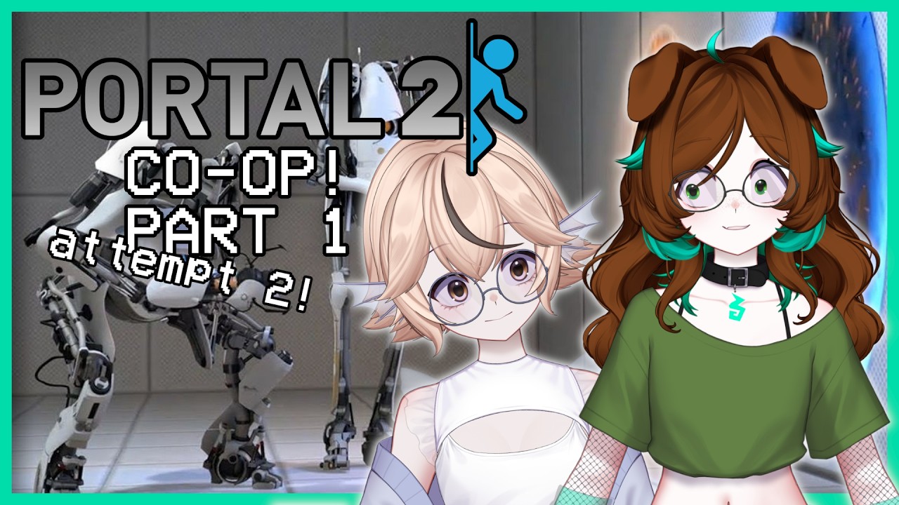Pee Body and Sure Man | Portal 2 CO-OP EP1 (attempt 2!)