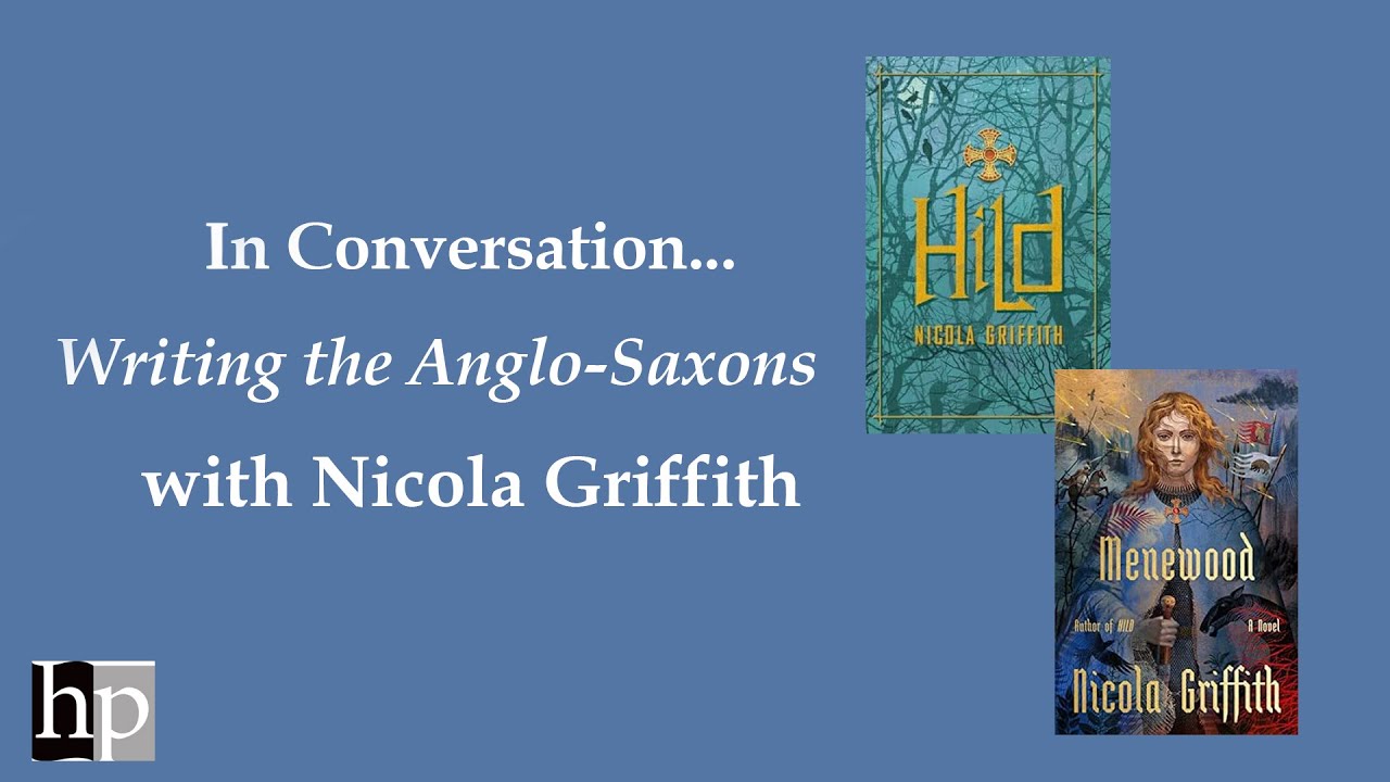 In Conversation | Writing the Anglo-Saxons with Nicola Griffith | Handheld Press