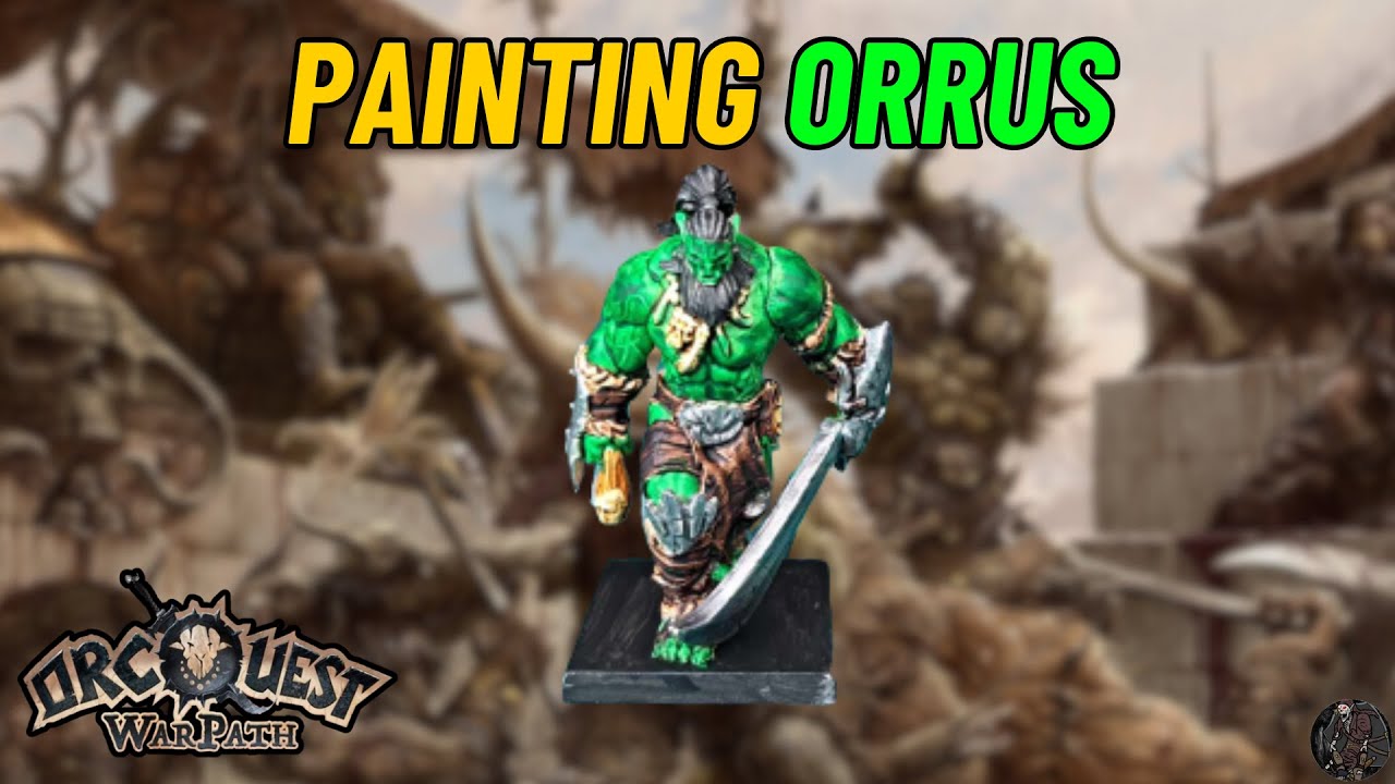 Painting Orrus - OrcQuest: Warpath #orcquest