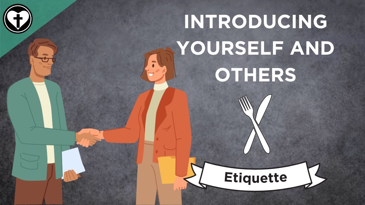 Introducing Yourself and Others (A Guide to Etiquette)