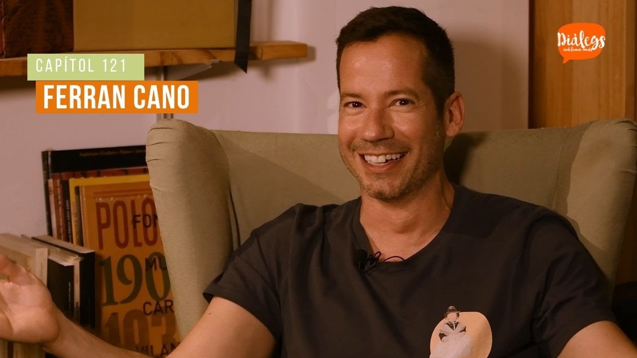 Capítol 121. Diàlegs amb Ferran Cano