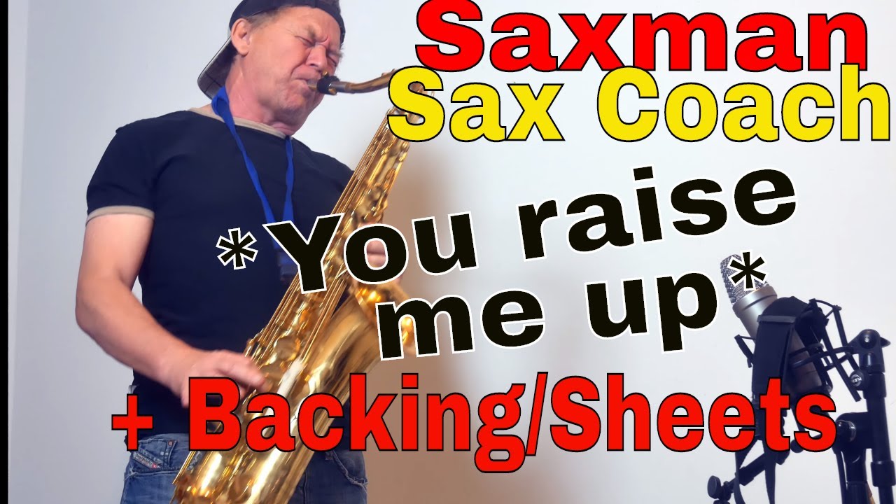 *You raise me up* Tenor Saxophon Solo  + Backingtrack Noten Sheets Sax Coach Saxman