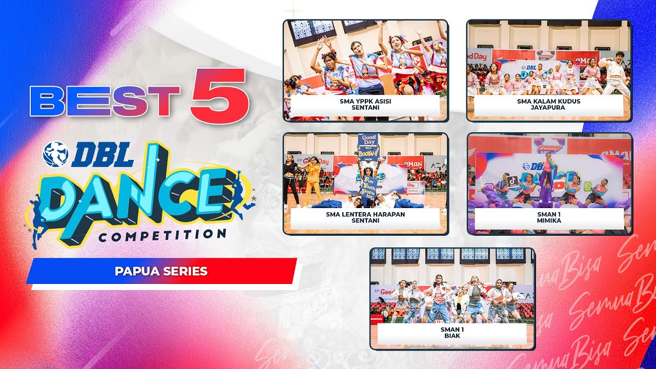 BEST FIVE DBL DANCE COMPETITION PAPUA SERIES