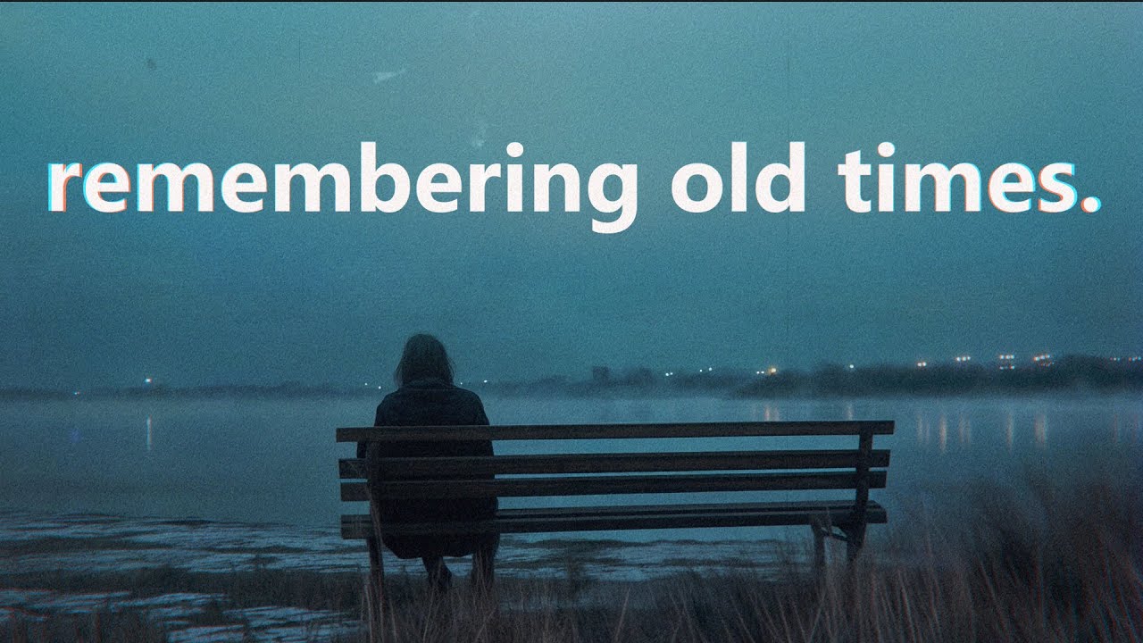 dark ambient playlist for reminiscing old memories + nostalgic times