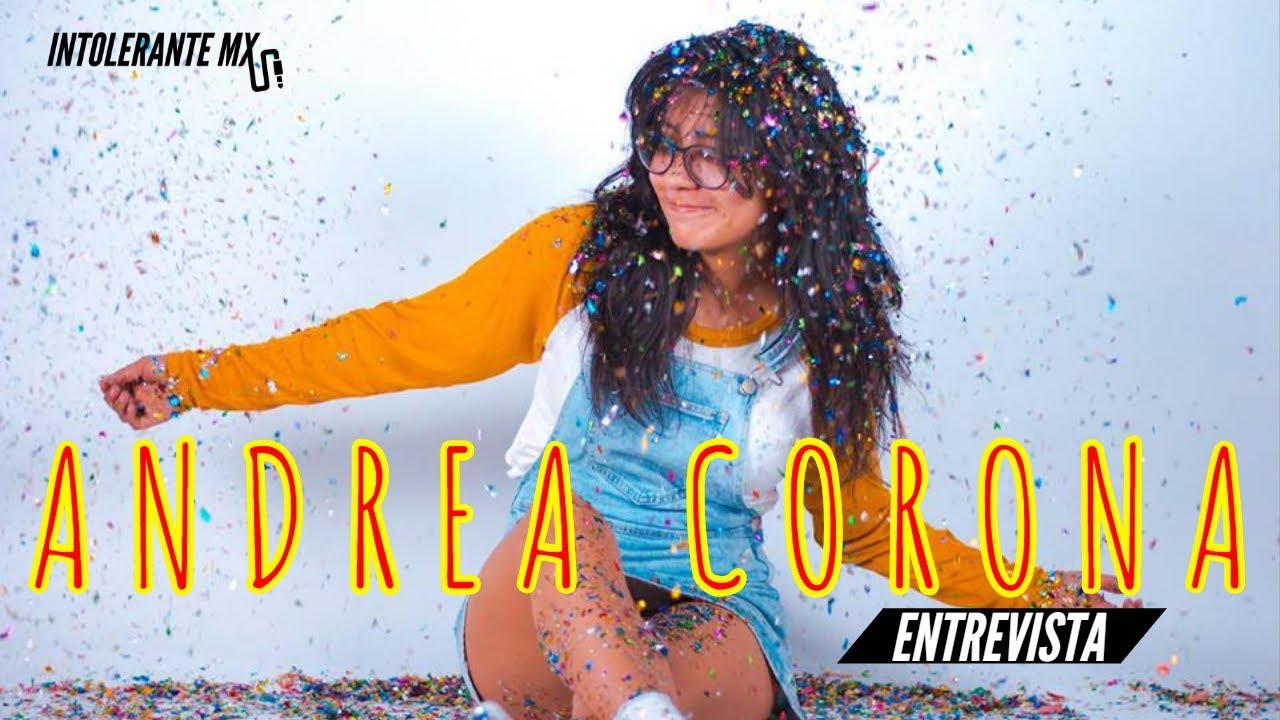 ENTREVISTA | ANDREA CORONA