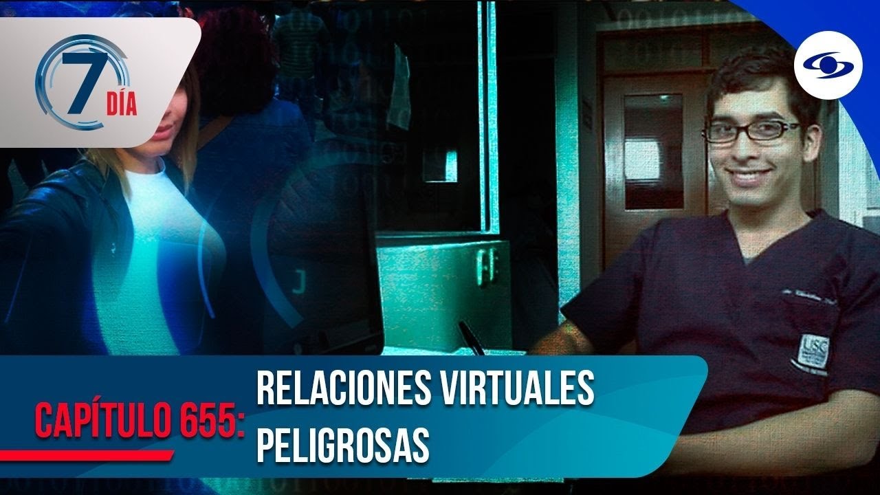 Relaciones virtuales que se convirtieron en peligrosas al pasar a la realidad - Séptimo Día