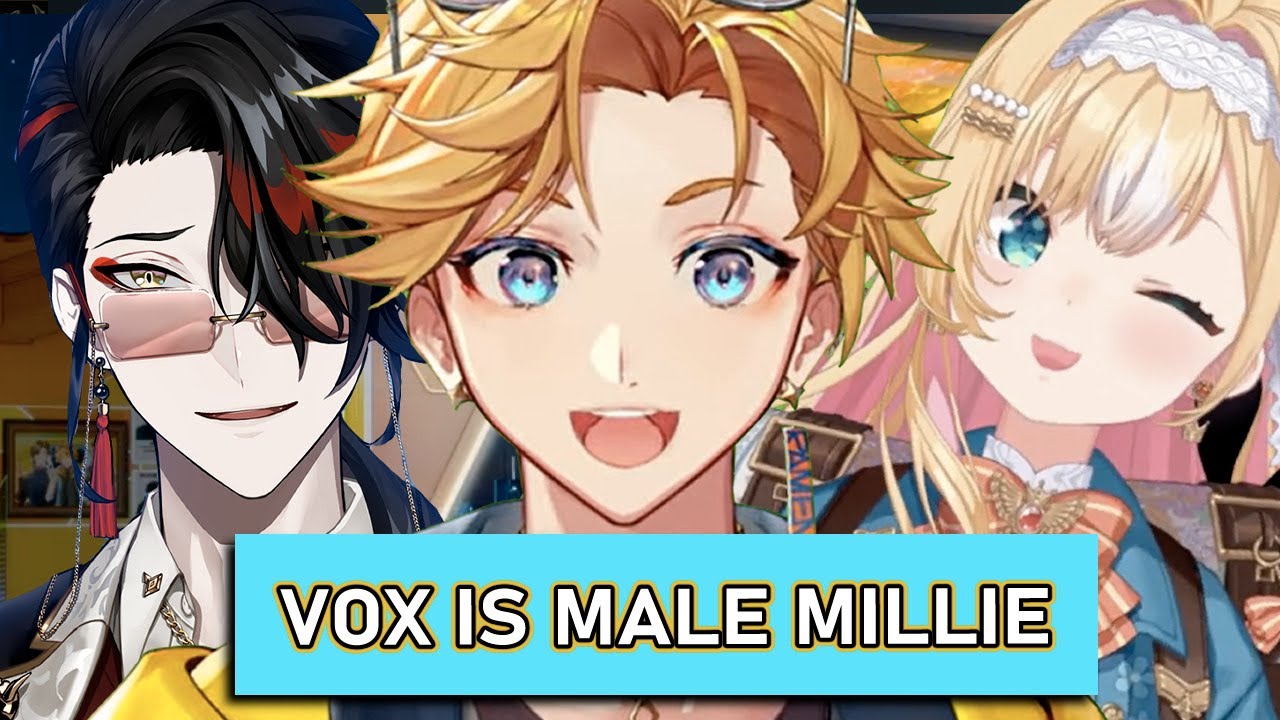 Wilson just realized that Vox is male version of Millie