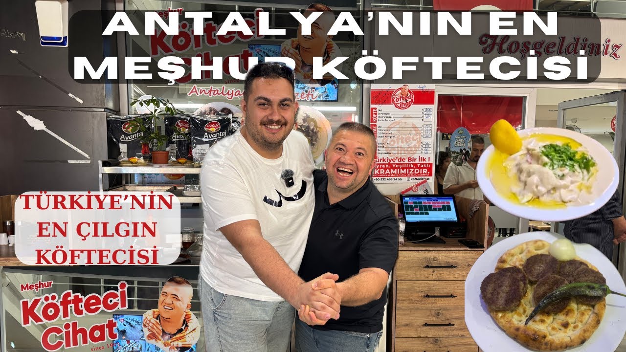 KÖFTECİ CİHAT ! ANTALYA'NIN EN MEŞHUR KÖFTE PİYAZI / ANTALYA'NIN EN LEZZETLİ DURAĞI