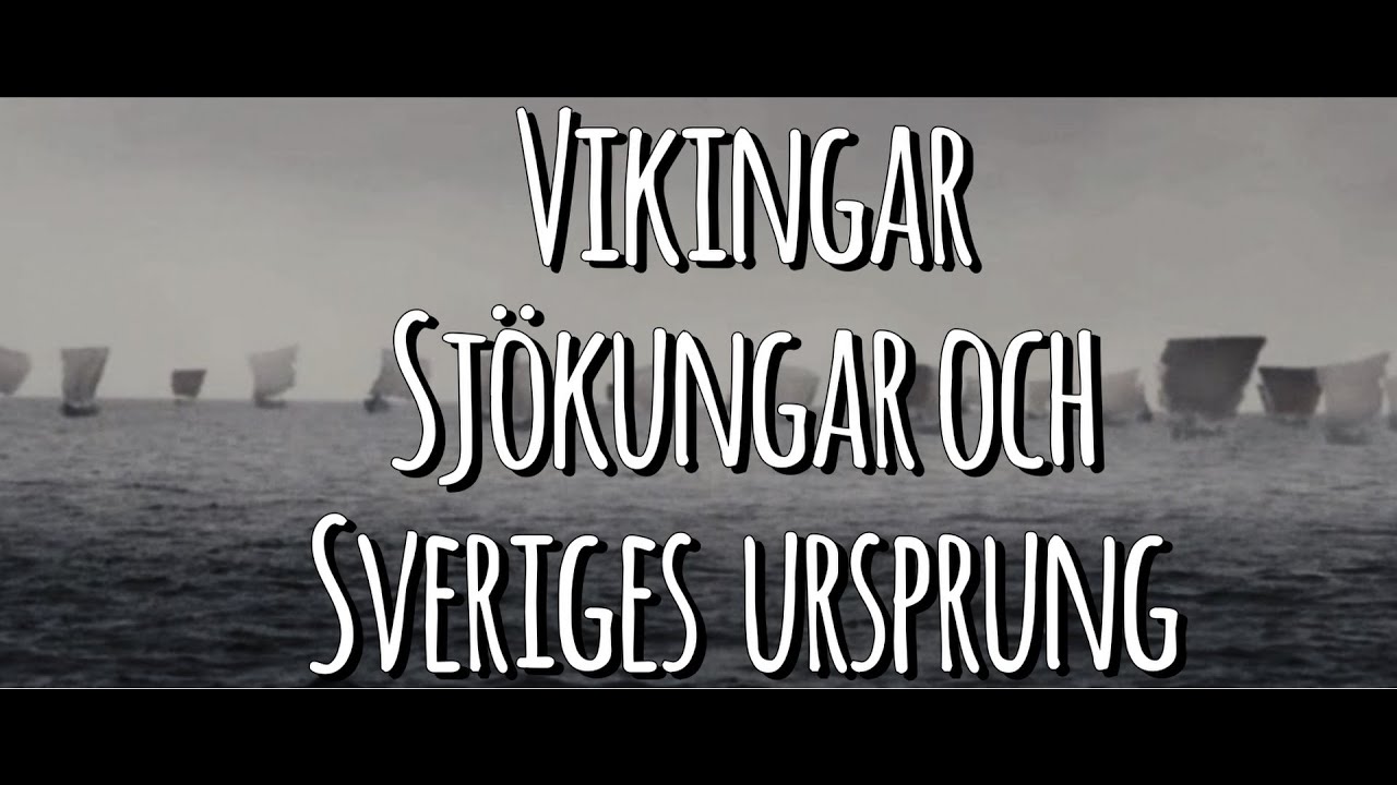 Om vikingar, sjökungar och Sveriges ursprung