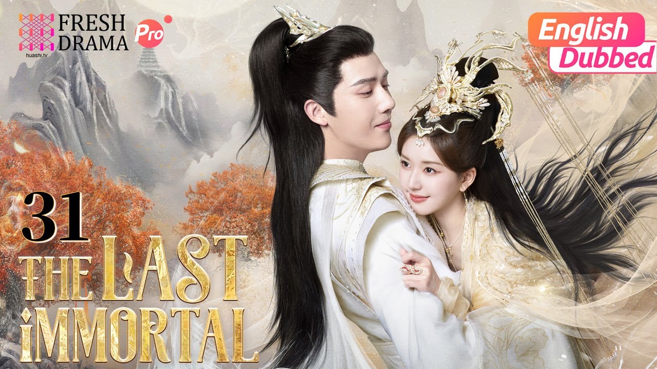#zhaolusi 💗【ENG DUB】The Last Immortal ▶EP31 | Zhao Lusi, Wang Anyu | Fresh Drama Pro