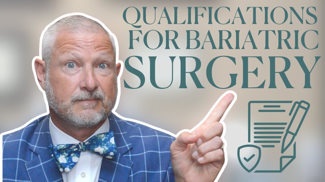 Qualifications for Bariatric Surgery