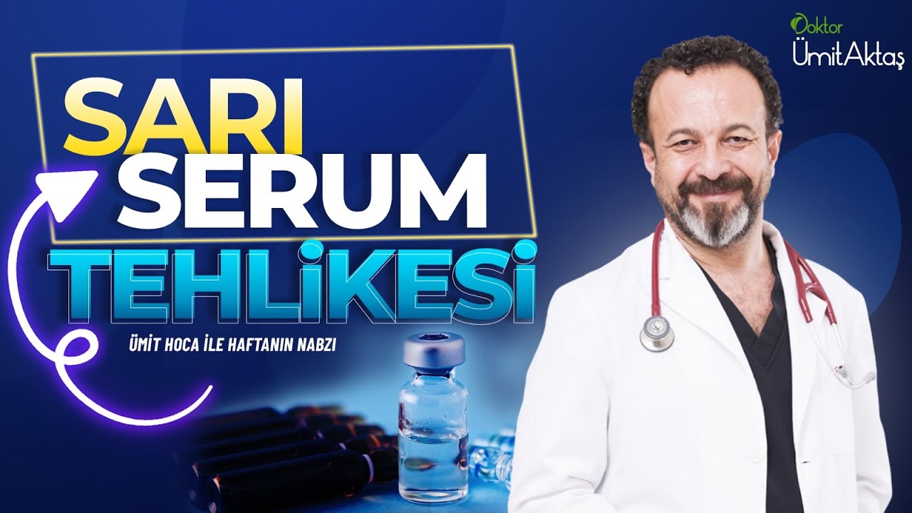 Sarı Serum Nedir? Anafilaktik Şok Tehlikesi ve Serum Tedavisi Gerçeği |Ümit Hoca ile Haftanın Nabzı