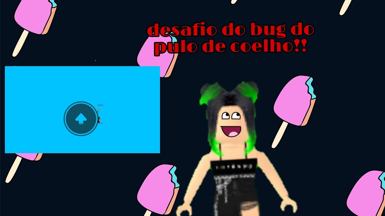 Desafio do bug do pulo de coelho!!