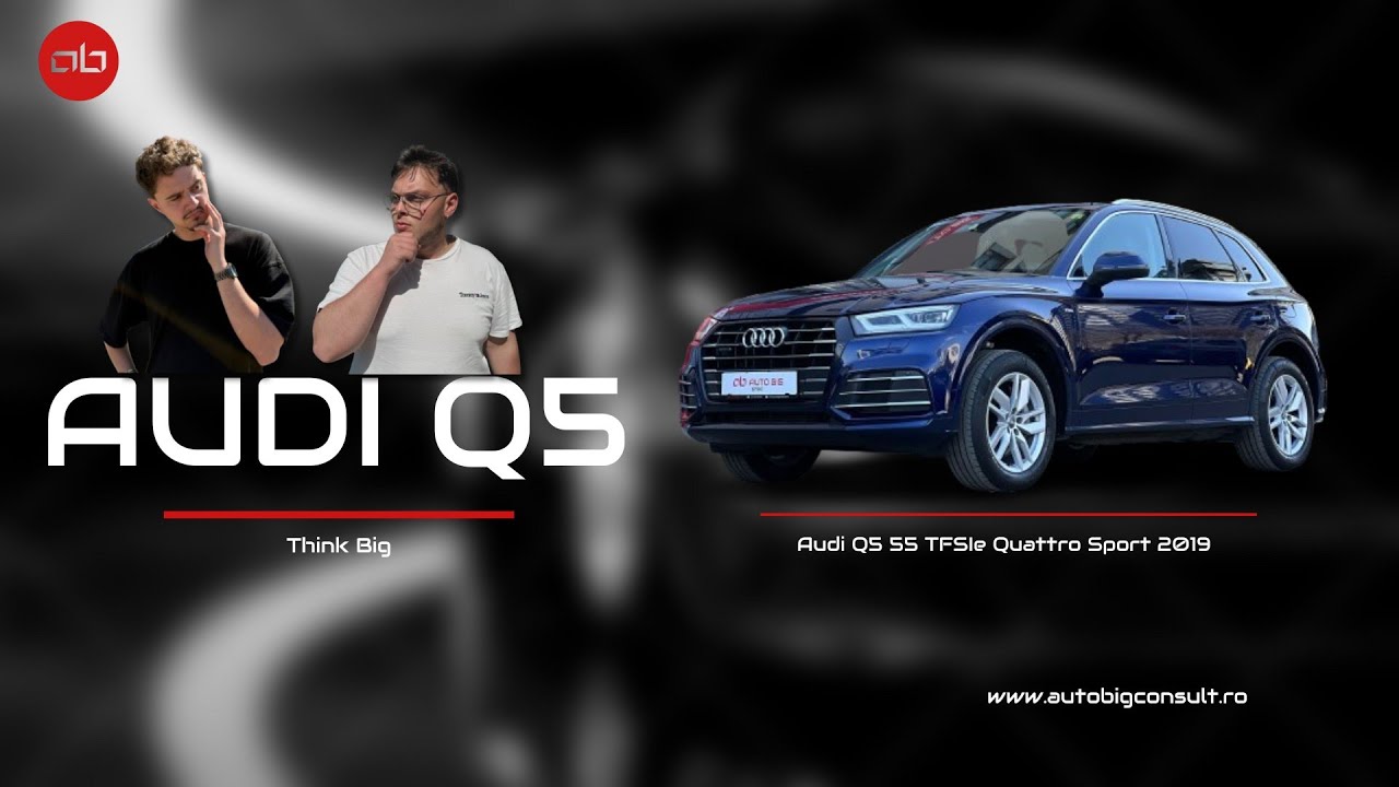 Audi Q5 55 TFSIe Quattro: cel mai eficient plug-in hybrid?