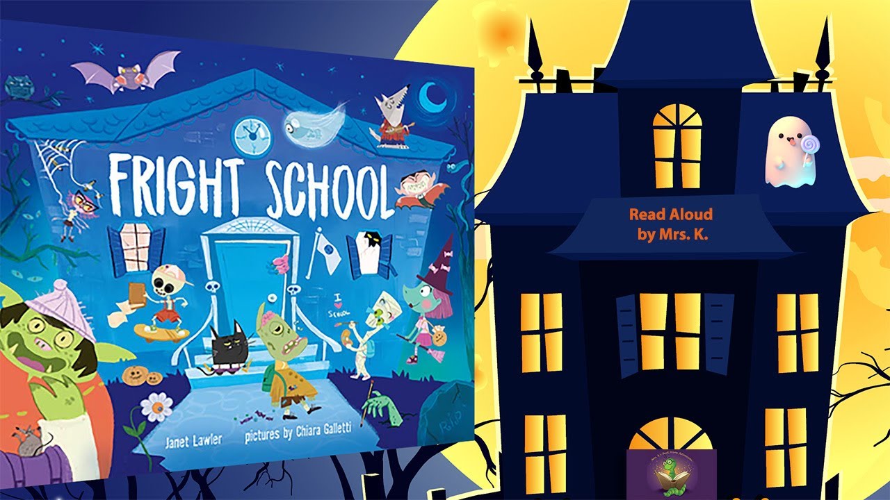 FRIGHT SCHOOL | Funny Halloween Read Aloud for kids | Picture Book | Storytime | READ ALOUD