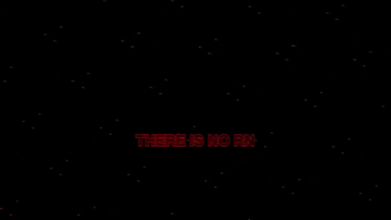 THERE IS NO RN