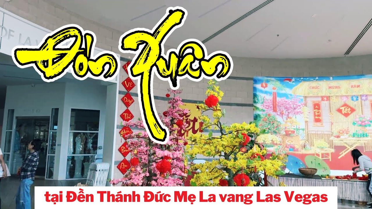 Đón Xuân tại Đền Thánh Đức Mẹ La Vang Las Vegas #lasvegas #đềnthánhđứcmẹlavanglasvegas #xuân2026