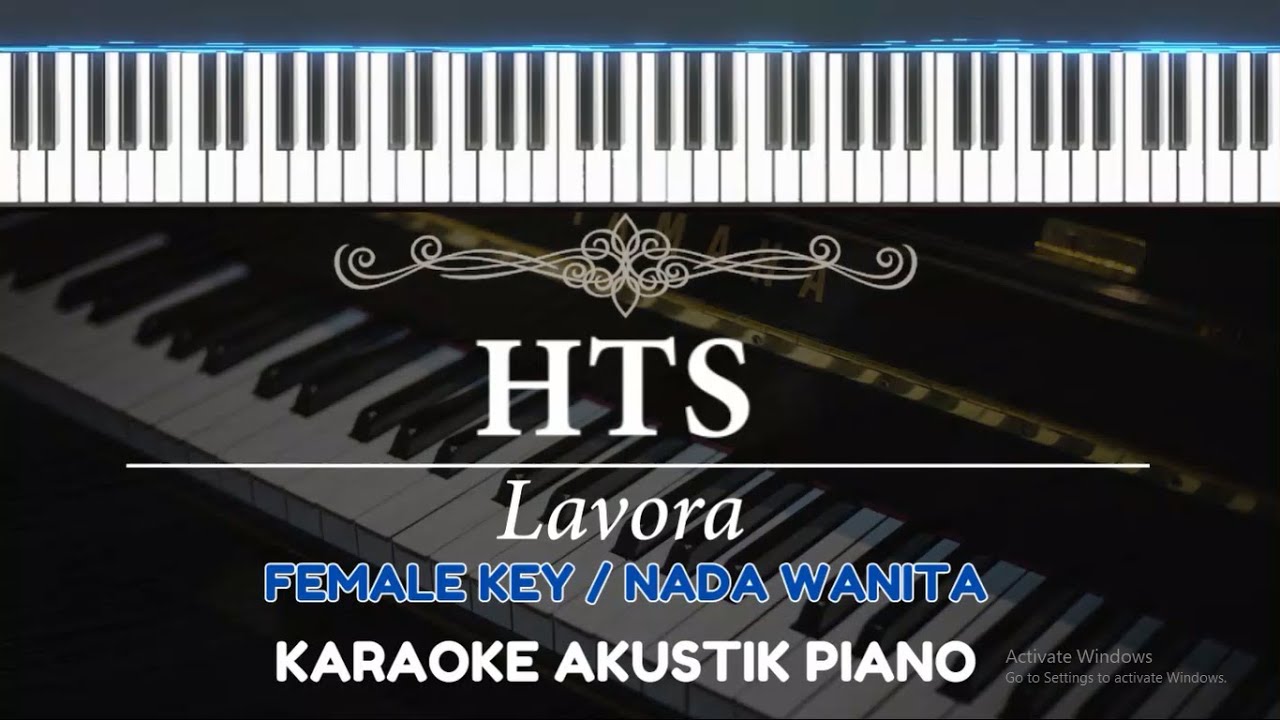 HTS - Lavora ( FEMALE KEY - Karaoke Piano )