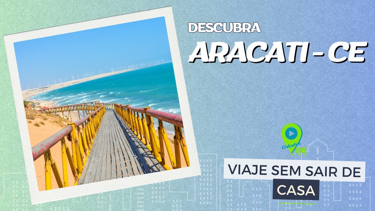 Descubra Aracati-CE: Encantos e Tesouros do Ceará