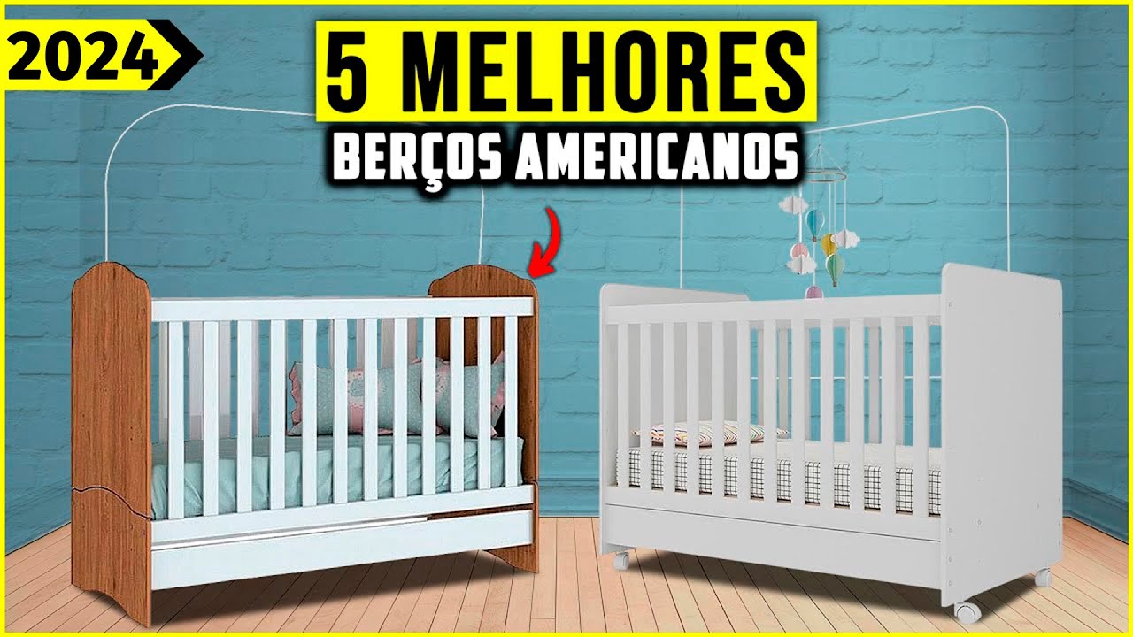 Os 5 Melhores Ber&ccedil;o Americano De 2024! Tem Ber&ccedil;o Americano 3 em 1 e Outros